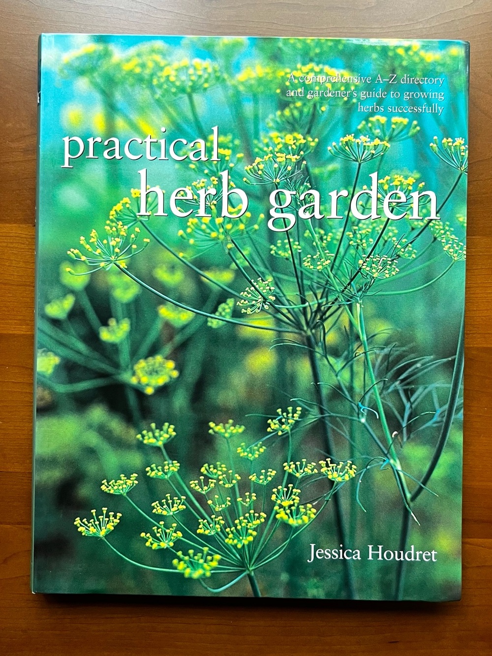 GORGEOUS AND INFORMATIVE “PRACTICAL HERB GARDEN”